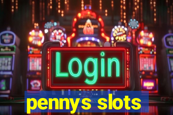 pennys slots