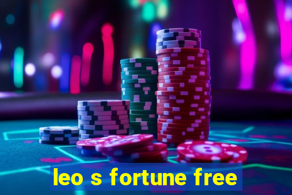 leo s fortune free