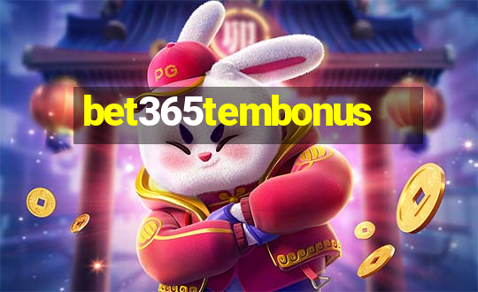 bet365tembonus