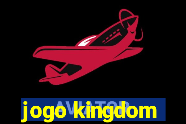 jogo kingdom