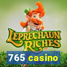 765 casino