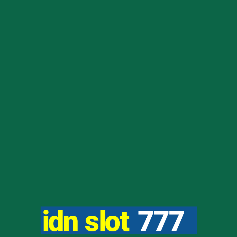 idn slot 777