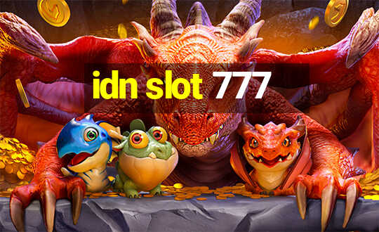 idn slot 777