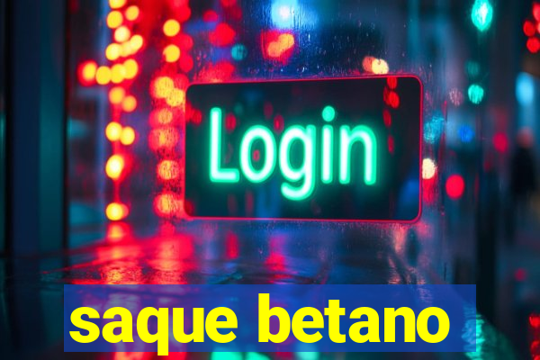 saque betano