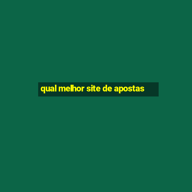 qual melhor site de apostas