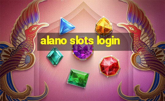 alano slots login