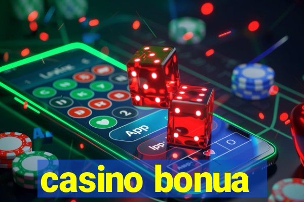 casino bonua