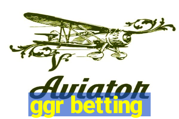 ggr betting