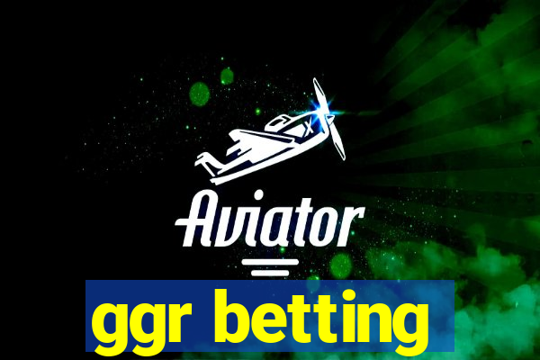 ggr betting