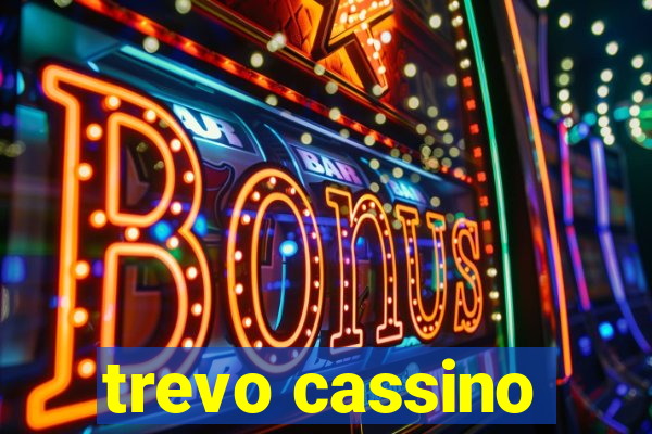 trevo cassino