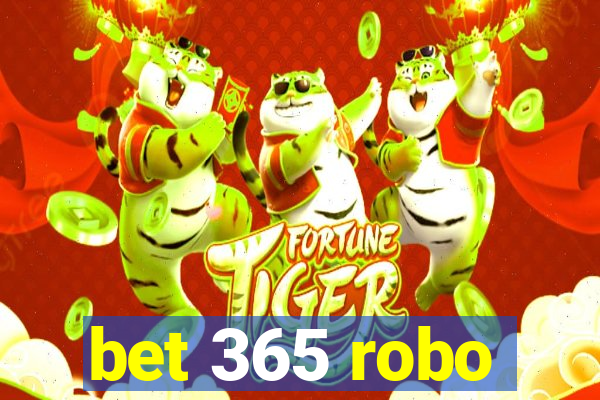 bet 365 robo