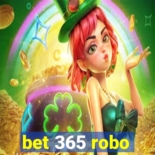 bet 365 robo