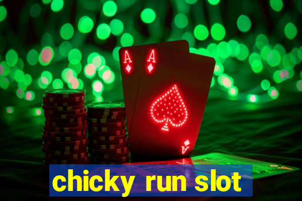 chicky run slot