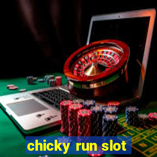 chicky run slot