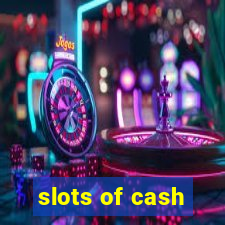 slots of cash