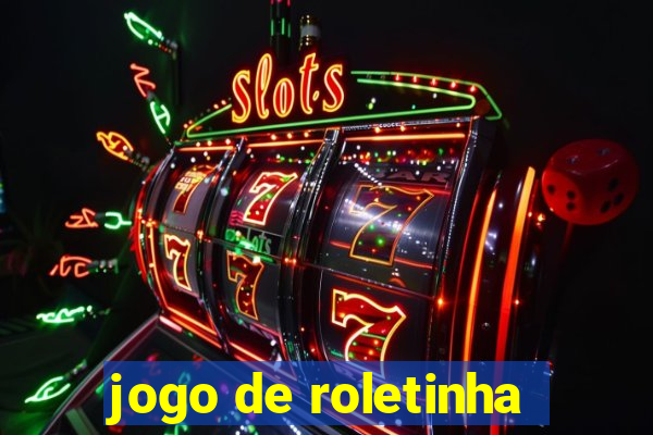 jogo de roletinha