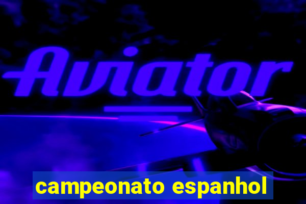 campeonato espanhol