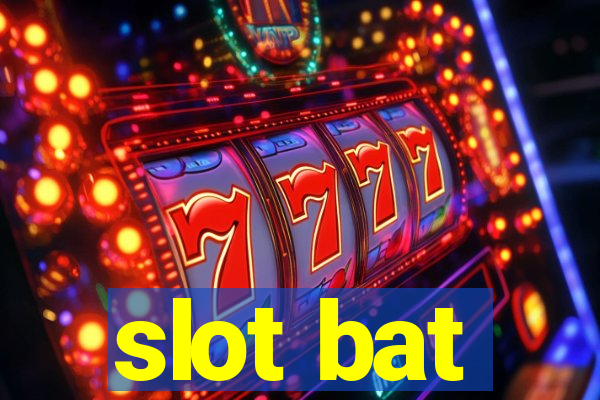 slot bat