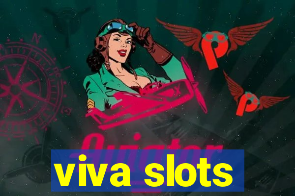 viva slots