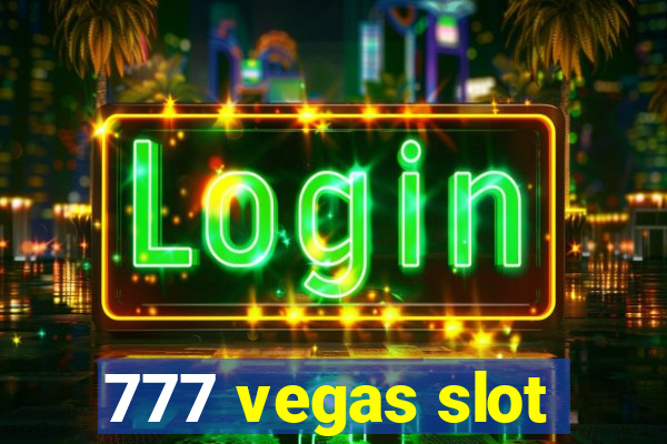 777 vegas slot