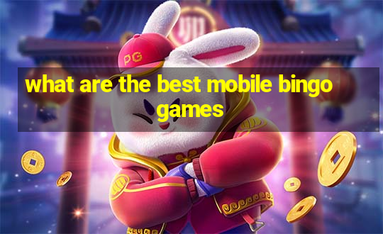 what are the best mobile bingo games