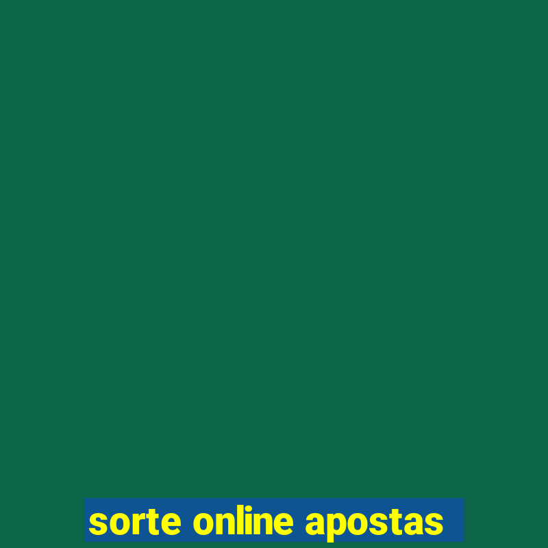 sorte online apostas