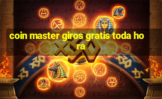 coin master giros gratis toda hora