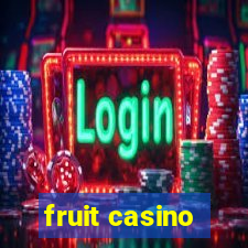 fruit casino