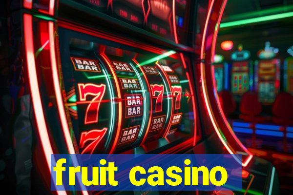 fruit casino