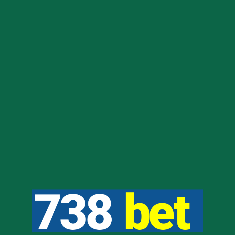 738 bet