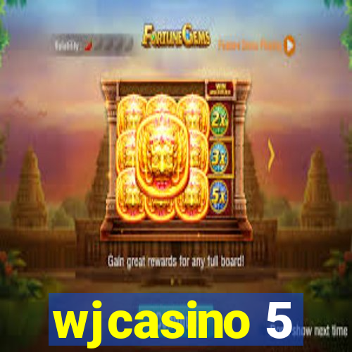 wjcasino 5