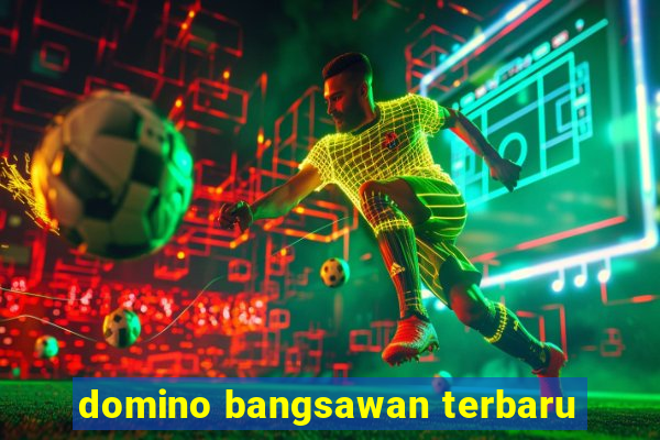 domino bangsawan terbaru