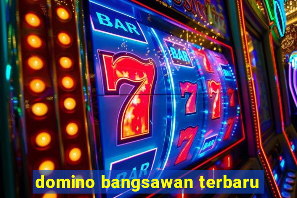 domino bangsawan terbaru