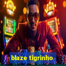 blaze tigrinho