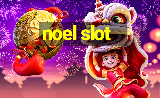 noel slot