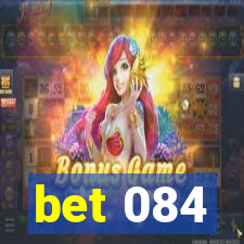 bet 084