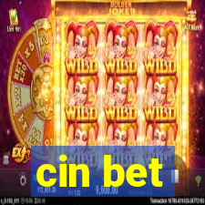 cin bet