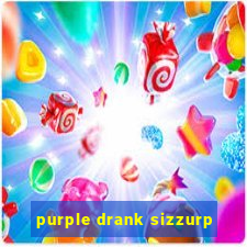 purple drank sizzurp