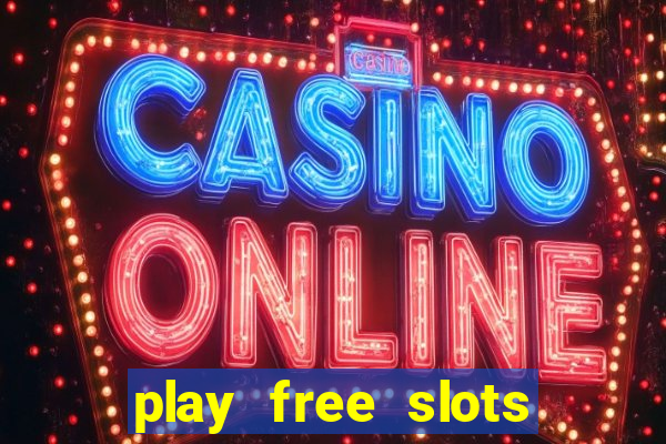 play free slots games no download