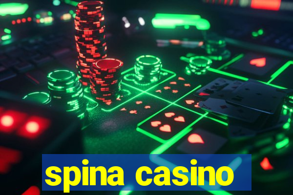 spina casino