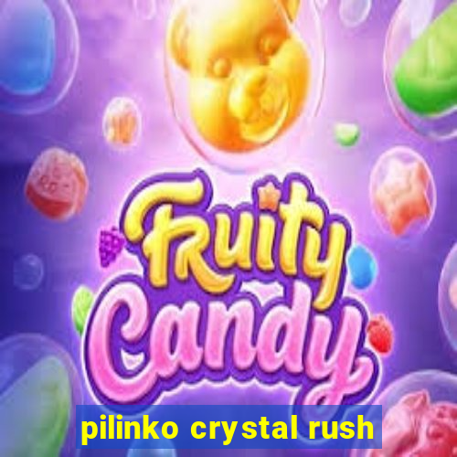 pilinko crystal rush