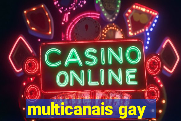 multicanais gay