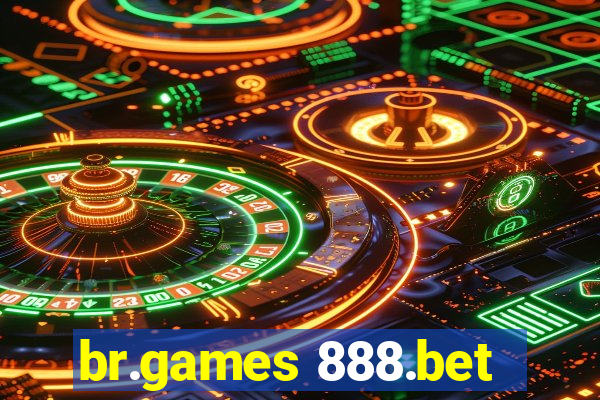 br.games 888.bet