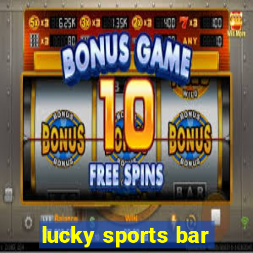 lucky sports bar