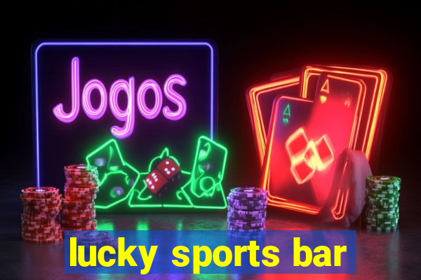 lucky sports bar