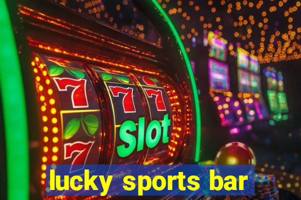 lucky sports bar