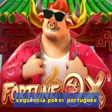 sequência poker portugues