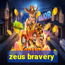 zeus bravery