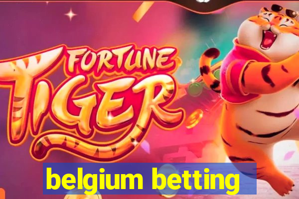 belgium betting