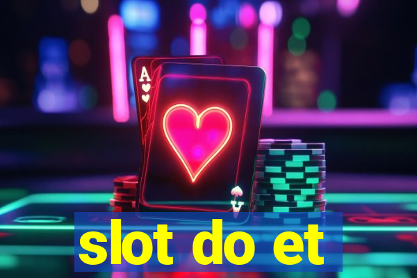 slot do et